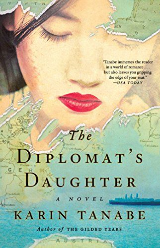 The Diplomat's Daughter  by Karin Tanabe for $1.99