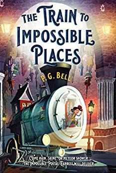 The Train to Impossible Places PG Bell cover