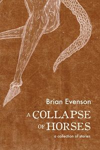 A Collapse of Horses by Brian Evenson book cover