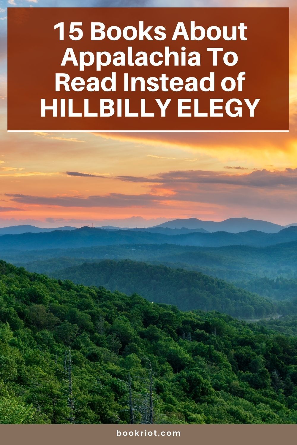 15 More Books About Appalachia to Read Instead of HILLBILLY ELEGY
