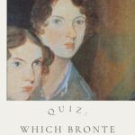 Quiz  Which Bront  Heroine Are You  Quiz  Which Bront  Heroine Are You - 99