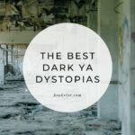 9 of the Best YA Dark Dystopias - 46