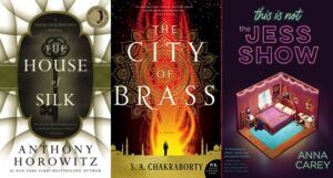 collage of three book covers: The House of Silk; City of Brass; and This is Not the Jess Show