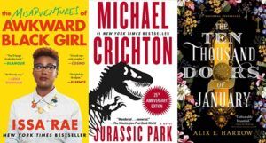 collage of three book covers: The Misadventures of Awkward Black Girl; Jurassic Park; and The Ten Thousand Doors of January
