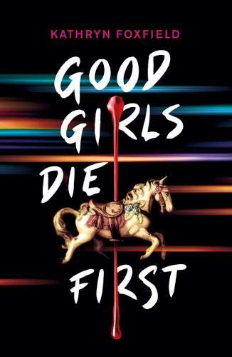 Good Girls Die First Book Cover