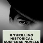 The Thrill of Days Past  8 Thrilling Historical Suspense Novels - 43