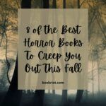 8 of the Best Horror Books To Creep You Out This Fall - 58