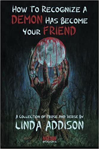 Cover of How to Recognize a Demon Has Become Your Friend by Linda Addison