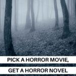 Pick A Horror Movie  Get A Horror Novel - 68