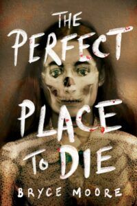 The Perfect Place to Die