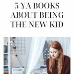 5 YA Books About Being the New Kid - 86