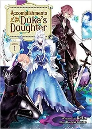 Accomplishments of the Duke's Daughter 1 cover - Reia