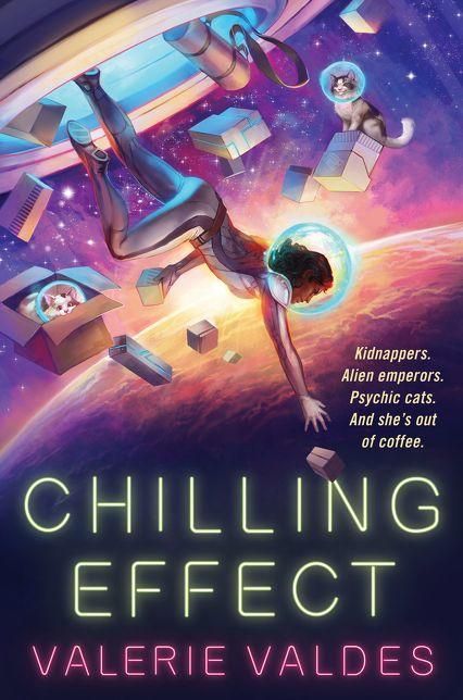 Chilling Effect by Valerie Valdes Cover