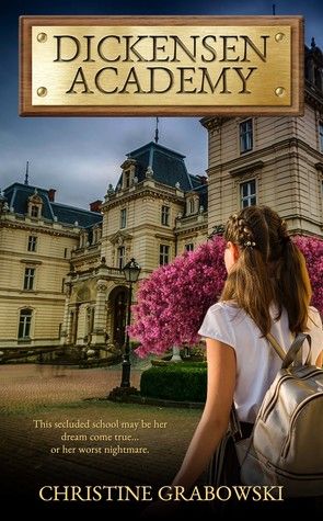 Cover of Dickensen Academy by Christine Grabowski