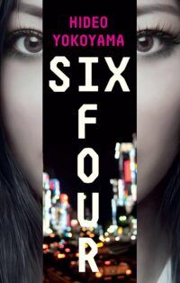 Book cover for Six Four. The background is a photograph of a woman in greyscale. A central strip of black details the title over a blurry lit up skyline.