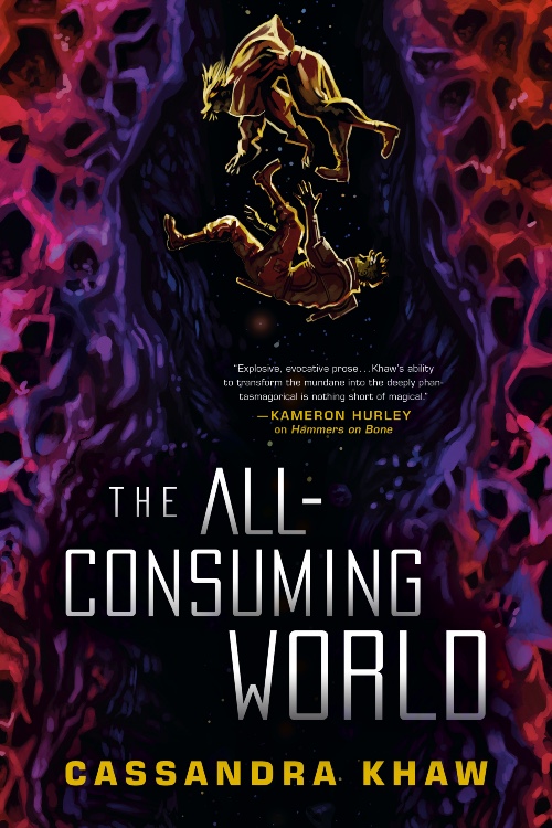 the all consuming world by cassandra khaw the all consuming world by cassandra khaw