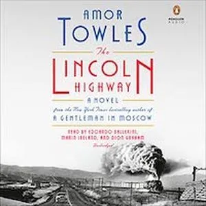 A graphic of the cover of Lincoln Highway by Amor Towles