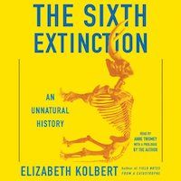 A graphic of the cover of The Sixth Extinction: An Unnatural History by Elizabeth Kolbert