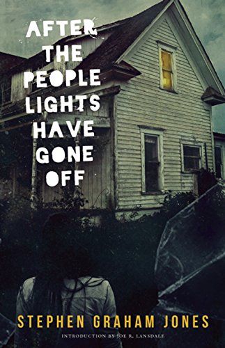 cover of After the People Lights Have Gone Off by Stephen Graham Jones; photo of a gray house with a bright yellow light in one window and a woman in shadow in the foreground