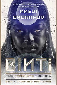 cover of Binti: The Complete Trilogy by Nnedi Okorafor