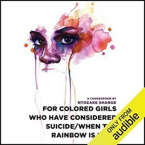 Cover of For Colored Girls Who Have Considered Suicide / When the Rainbow is Enuf