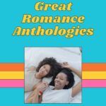 9 of the Best Romance Anthologies To Read and Love - 49