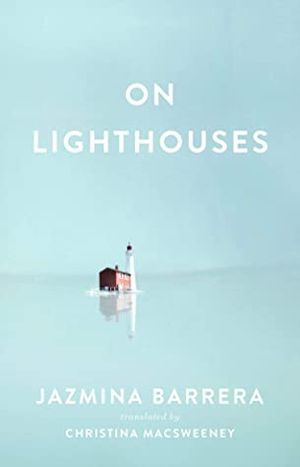 On Lighthouses by Jazmina Barrera book cover