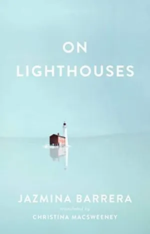On Lighthouses by Jazmina Barrera book cover