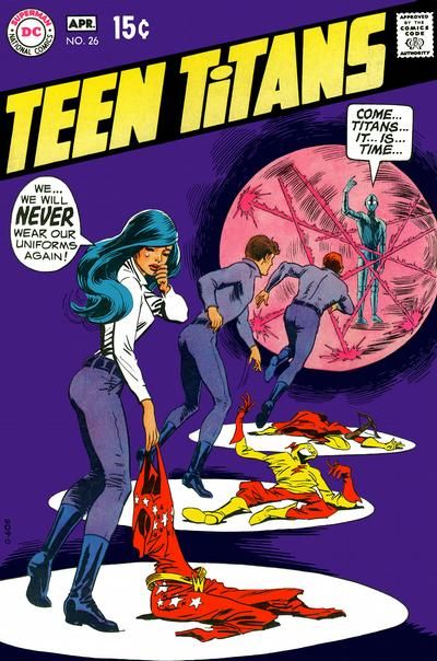 The cover to Teen Titans #26. Wonder Girl, Kid Flash, and Speedy, wearing matching lavender outfits, discard their costumes and run toward a portal with a robot and some lasers inside. Wonder Girl is crying. Robot: Come...Titans...it...is...time... Wonder Girl: We...we will never wear our uniforms again!