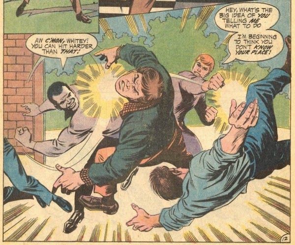 A panel from Teen Titans #30. Mal and Speedy fight three opponents. Mal: Aw c'mon, whitey! You can hit harder than that! Speedy: Hey, what's the big idea of you telling me what to do? I'm beginning to think you don't know your place!