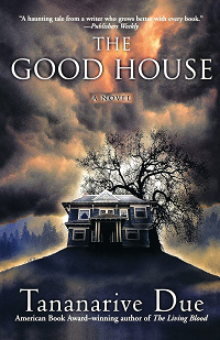 cover of The Good House by Tananarive Due, featuring a scary house with a scary tree behind it