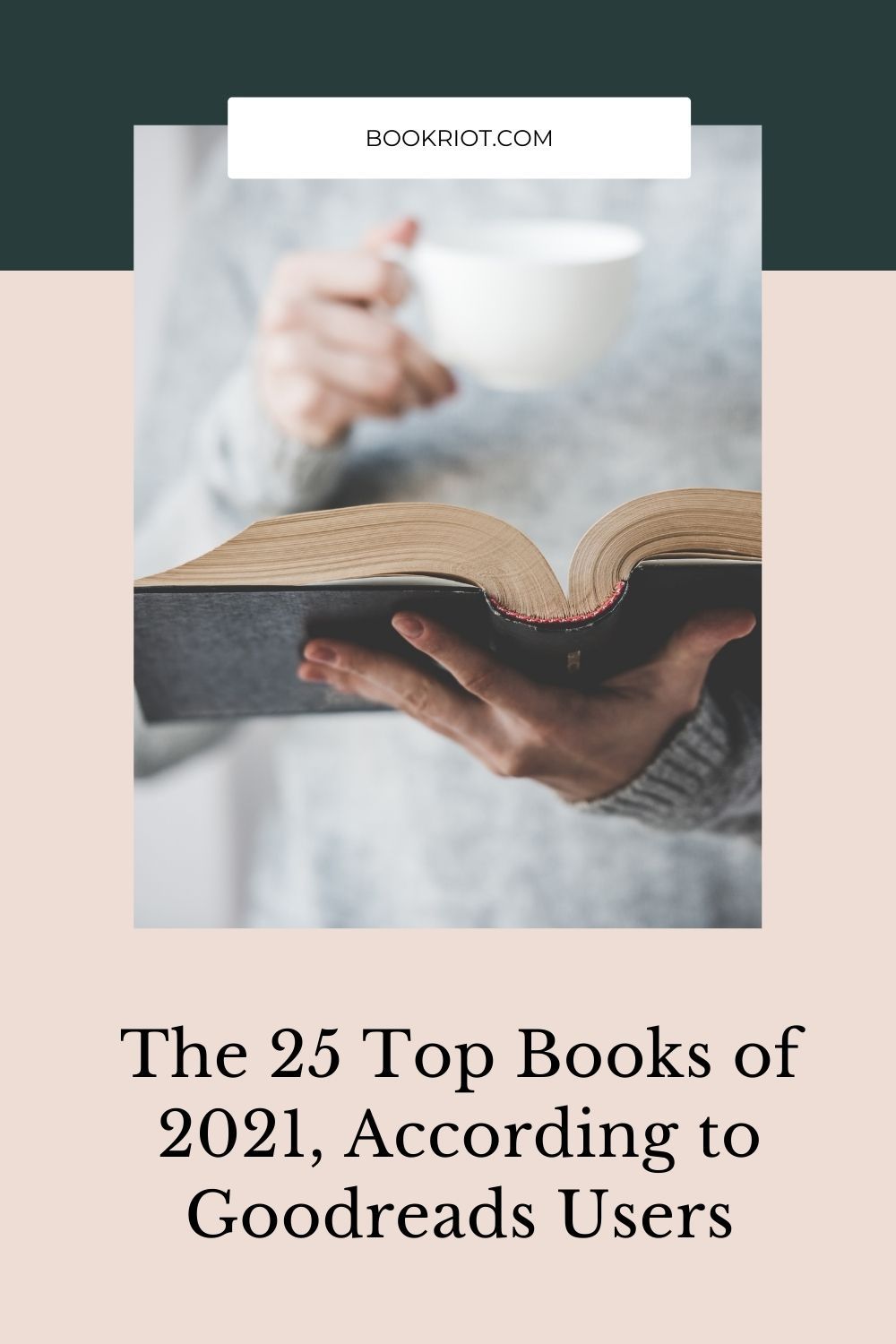 The 25 Top Books Of 2021, According To Goodreads Users Book Riot
