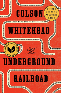 cover of The Underground Railroad by Colson Whitehead