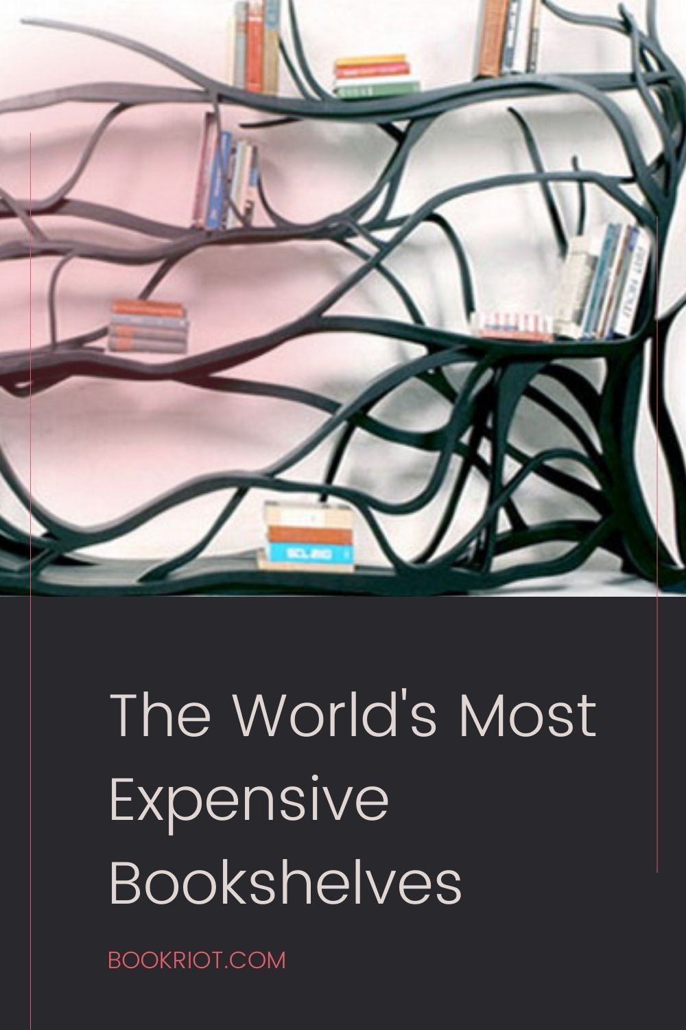 The World's Most Expensive Bookshelves You Definitely Can't Afford