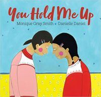 couverture de You Hold Me Up de Monique Gray Smith 