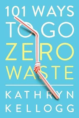 Cover of the book 101 ways to go zero waste