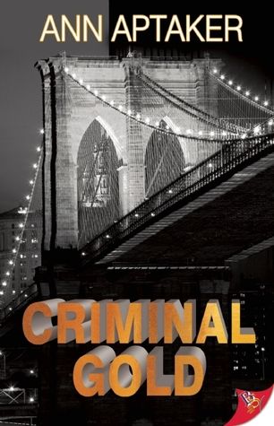 Criminal Gold (Cantor Gold Crime #1) by Ann Aptaker cover