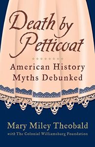 Death by Petticoat by Mary Miley Theobald