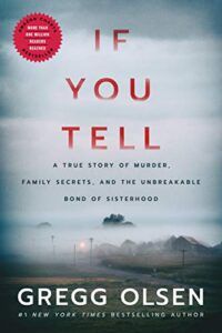 If You Tell: A True Story of Murder