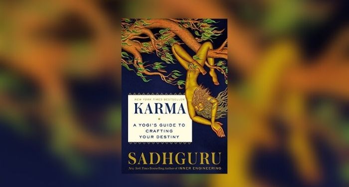 Book cover of Karma: A Yogi's Guide to Crafting Your Destiny by Sadhguru
