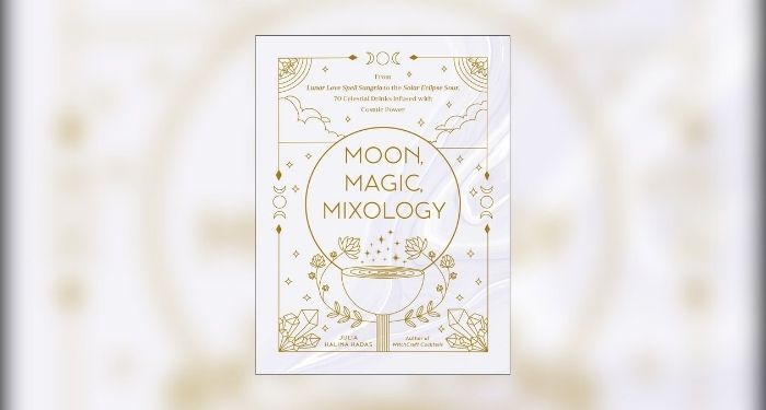 Moon, Magic, Mixology, Book by Julia Halina Hadas