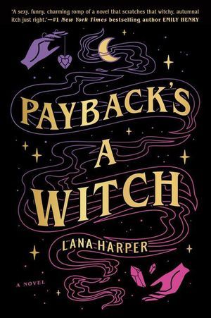 Payback's a Witch by Lana Harper Cover