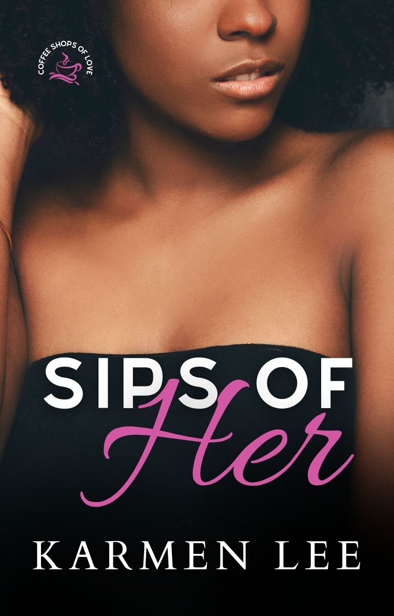 cover of Sips of Her by Karmen Lee