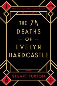 The 7 1/2 Deaths of Evelyn Hardcastle