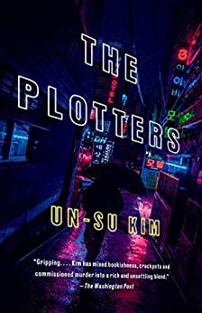 The Plotters by Un-su Kim book cover