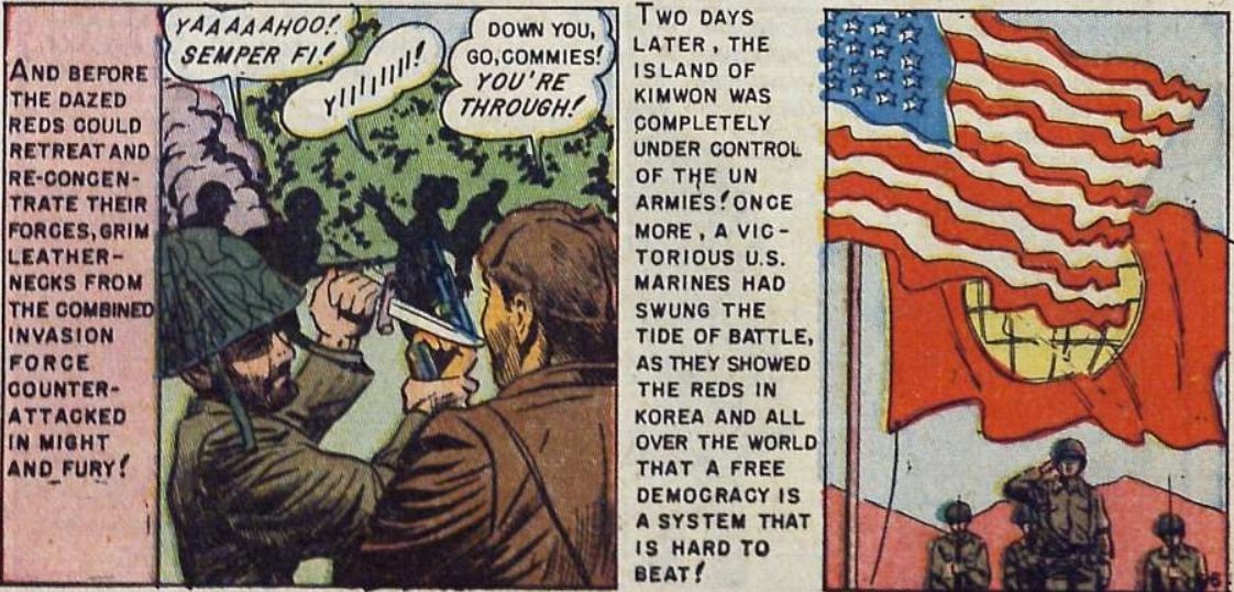 From U.S. Marines in Action #1. A Marine holds a North Korean at gunpoint. In the next panel, the American flag is raised to cover a red flag.