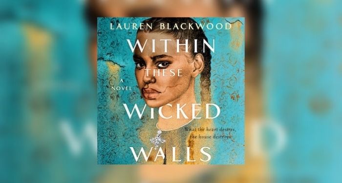Within These Wicked Walls by Lauren Blackwood
