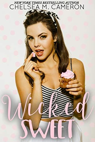 cover of Wicked Sweet by Chelsea M. Cameron