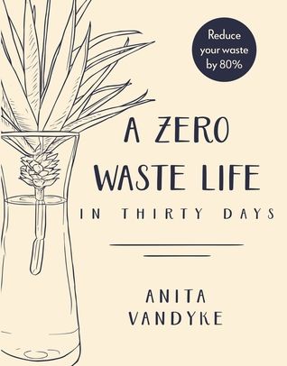 A Zero Waste Life book cover, there is an illustration of a plant on the left side