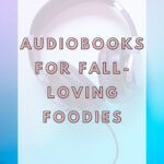 pinterest image for audiobooks for foodies